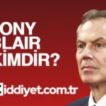 Tony Blair Kimdir?